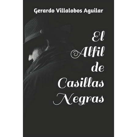 El Alfil de Casillas Negras (Paperback)