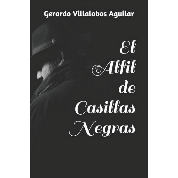 El Alfil de Casillas Negras (Paperback)