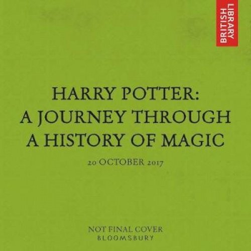 Harry Potter: A Journey Through the History of Magic