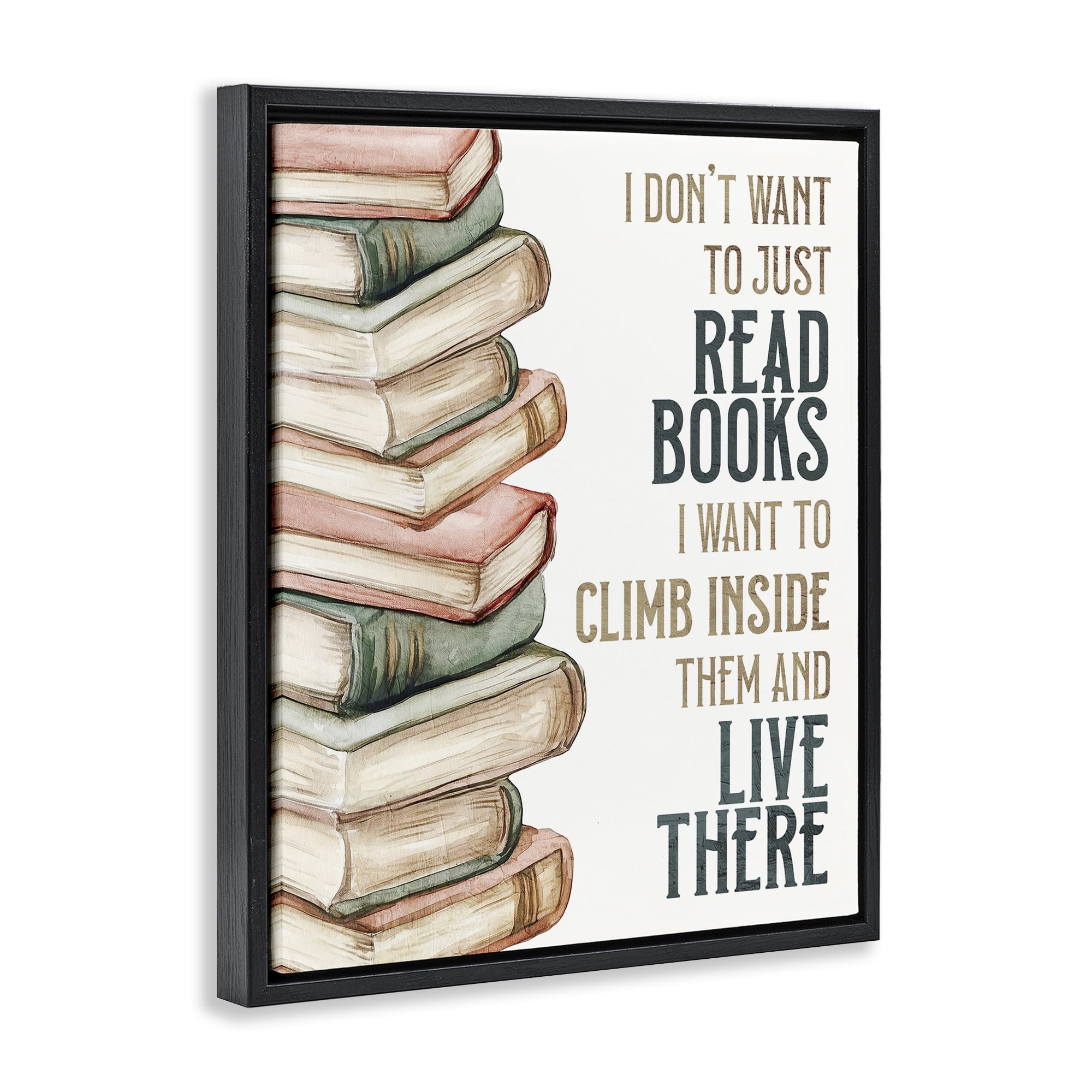 Stupell Industries Climb Inside Books & Live There Black Framed Floater Canvas Wall Art, design by Kim Allen
