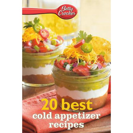 Betty Crocker 20 Best Cold Appetizer Recipes - (Best Appetizers With Beer)