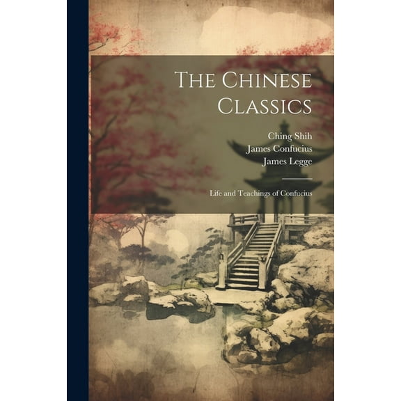 The Chinese Classics (Paperback)