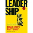 thumbnail image 1 of Pre-Owned Leadership on the Line: Staying Alive Through the Dangers of Change (Hardcover) 1633692833 9781633692831, 1 of 1