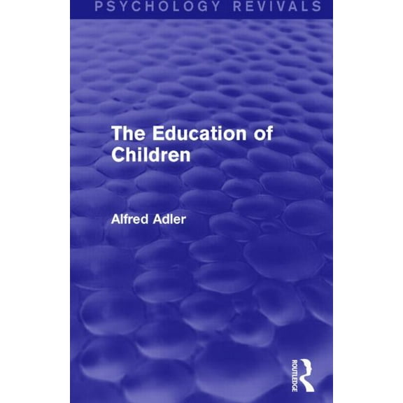 Psychology Revivals The Education of Children, (Paperback)