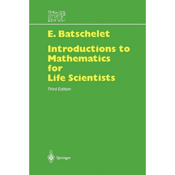 Springer Study Edition Introduction to Mathematics for Life Scientists, (Paperback)