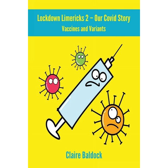 The Lockdown Limericks 2 - Vaccines and Variants (Paperback)