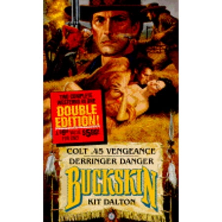Pre-Owned Buckskin Double: Colt .45 Vengeance/Derringer Danger (Mass Market Paperback) 0843940794 9780843940794