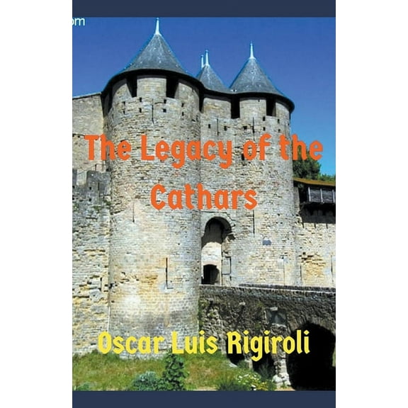 The Legacy of the Cathars, (Paperback)