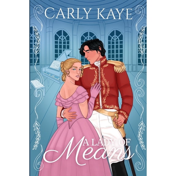 A Lady of Means: Roses and Rakes, (Paperback)