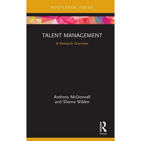 State of the Art in Business Research Talent Management: A Research Overview, (Hardcover)