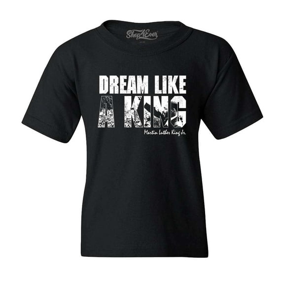 Shop4Ever Kids Dream Like a King Martin Luther King Jr. MLK Graphic Child's Youth T-Shirt X-Small Black