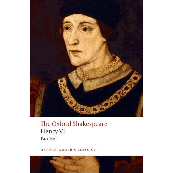 The ^Aoxford Shakespeare Henry VI, Part II: The Oxford Shakespeare, (Paperback)