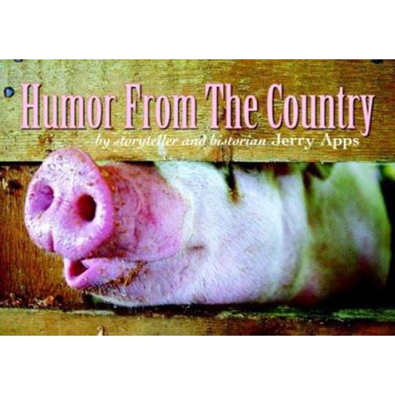 Pre-Owned Humor from the Country (Paperback) 0760325510 9780760325513