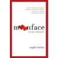 thumbnail image 1 of Pre-Owned Moonface: A True Romance (Paperback) 0061537314 9780061537318, 1 of 1