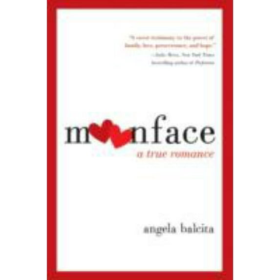 Pre-Owned Moonface: A True Romance (Paperback) 0061537314 9780061537318