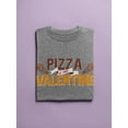 thumbnail image 3 of Pizza Is My Valentine. T-Shirt Women -Smartprints Designs, Female 4X-Large, 3 of 4
