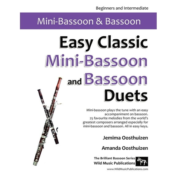 Easy Classic Mini-Bassoon and Bassoon Duets: 25 favourite melodies by the world's greatest composers where the mini-bass, (Paperback)