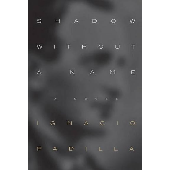 Pre-Owned Shadow Without a Name Hardcover