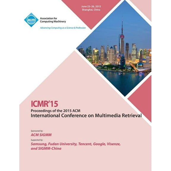 ICMR 15 2015 International Conference on Multimedia Retrieval (Paperback)