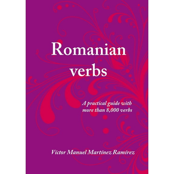 Romanian verbs, (Paperback)