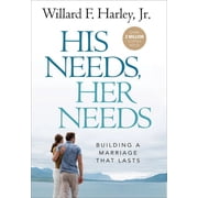 His Needs, Her Needs: Building a Marriage That Lasts (Hardcover)