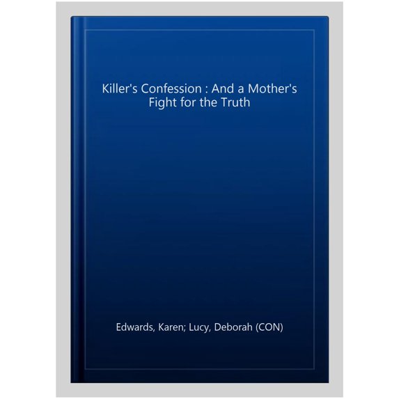 Pre-Owned A Killer's Confession: The Untold Story Behind ITV’s 'A Confession’ Paperback