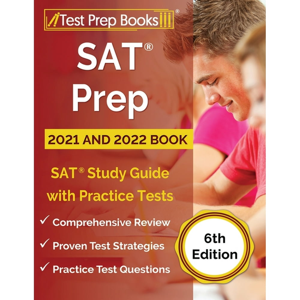 SAT Prep 2021 and 2022 Book SAT Study Guide with Practice Tests [6th