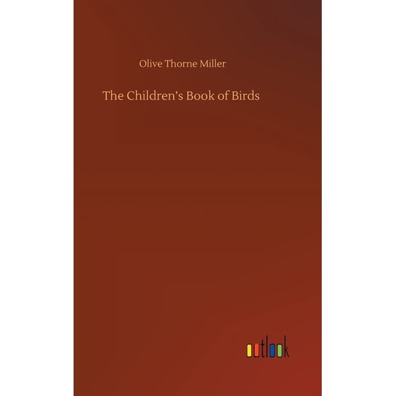 The Children's Book of Birds, (Hardcover)