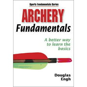 Archery Fundamentals (Sports Fundamentals Series) [Paperback - Used]