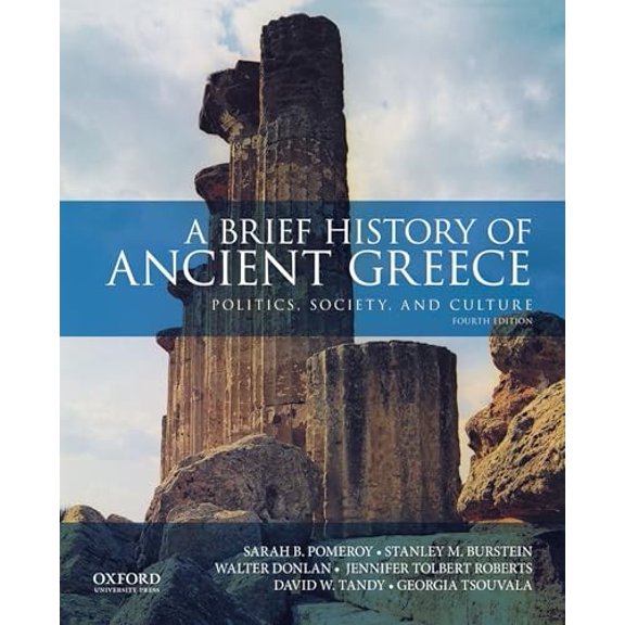 Pre-Owned A Brief History of Ancient Greece: Politics, Society, and Culture (Paperback) 0190925302 9780190925307