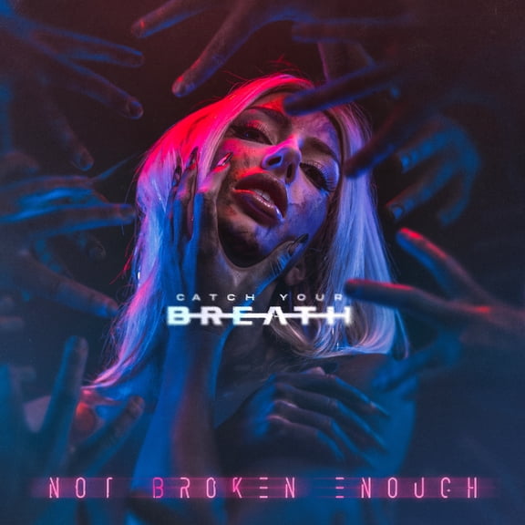 Catch Your Breath - Not Broken Enough - Music & Performance - Vinyl