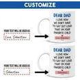 thumbnail image 3 of Personalized Dad Mug I'm Your Favorite Child Coffee Mugs Cups 11oz 15oz Custom Name Fathers Day Birthday Christmas Gifts For Worlds Best Dad Daddy Father Papa Funny Gift From Daughter Son, 3 of 7