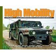 High Mobility: A Visual History of the US Army's Modern High Mobility Multi-Purpose Wheeled Vehicle Part 1