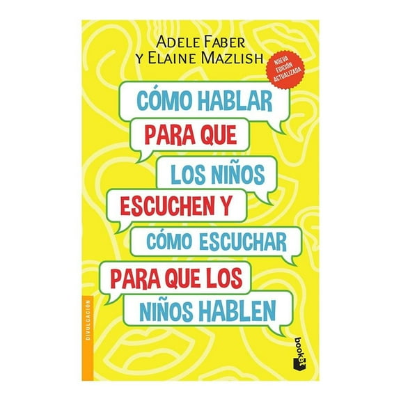 Cómo Hablar para que los Niños Escuchen Booket Adele Fabe8 Y Elaine