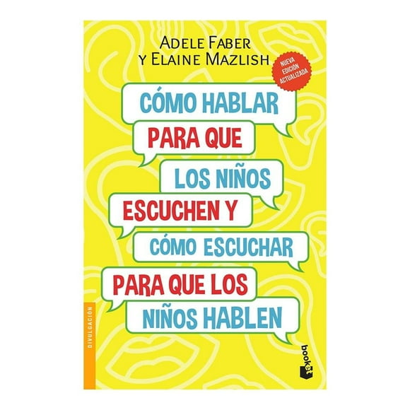 Cómo Hablar para que los Niños Escuchen Booket Adele Fabe8 Y Elaine