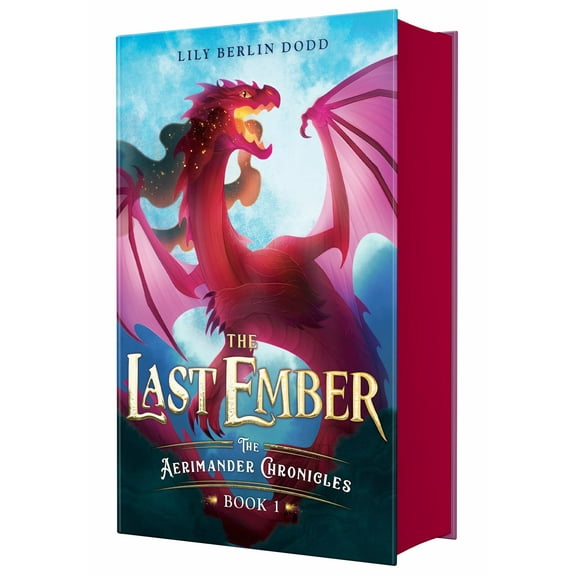 The Last Ember: The Aerimander Chronicles Book 1 (Hardcover)