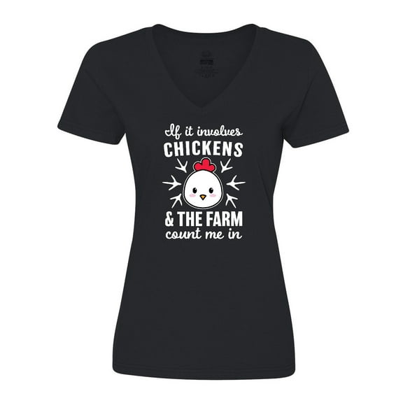Inktastic If It Involves Chickens & The Farm Count me in Women's V-Neck T-Shirt