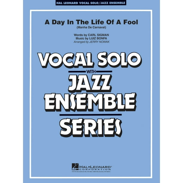 Hal Leonard Day In The Life Of A Fool Mahna De Carnaval Key Gmi Jazz Band Level 3 4 Composed By Bonfa And Sigman Walmart Com Walmart Com