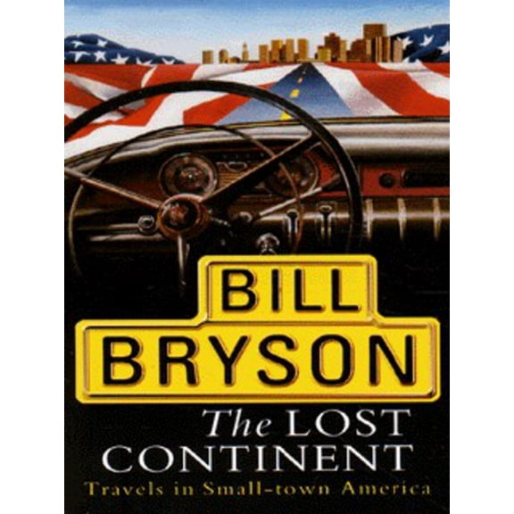 Pre-Owned The Lost Continent: Travels in Small Town America (Paperback) 0552998087 9780552998086
