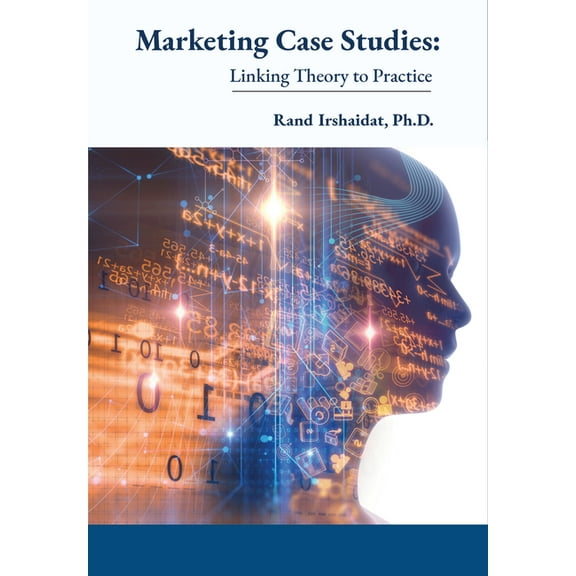 Marketing Case Studies: Linking Theory to Practice, (Hardcover)