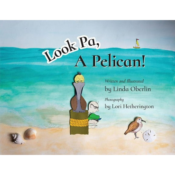Look Pa, A Pelican!, (Paperback)