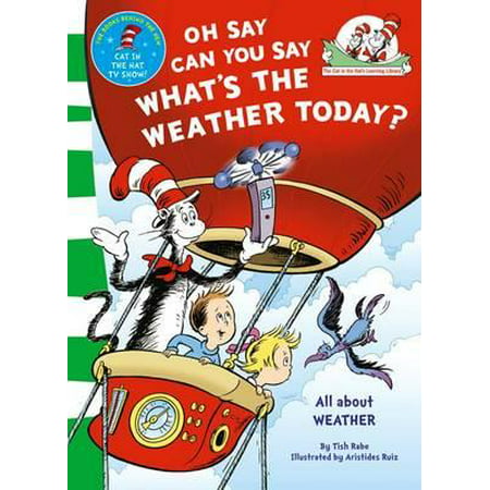 Oh Say, Can You Say What's the Weather Today. Based on the Characters Created by Dr (Best Dr Seuss Characters)