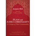 thumbnail image 1 of Pre-Owned Islam and Judeo-Christianity: A Critique of Their Commonality (Paperback) 1498204104 9781498204101, 1 of 2
