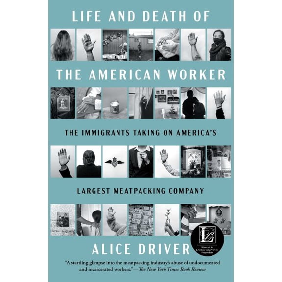 Pre-Owned Life and Death of the American Worker: The Immigrants Taking on America's Largest Meatpacking Company