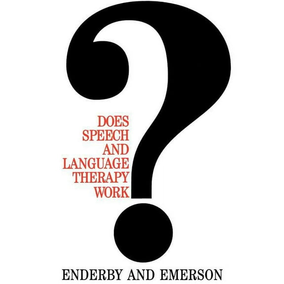 Exc Business and Economy (Whurr): Does Speech and Language Therapy Work? (Paperback)
