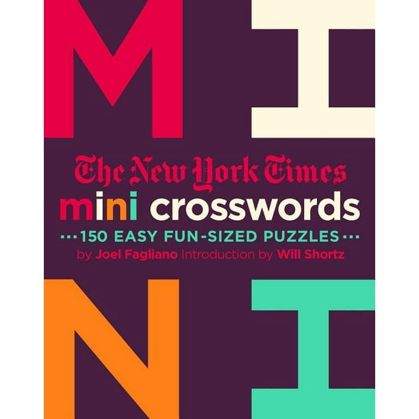 The New York Times Mini Crosswords, Volume 2  150 Easy FunSized