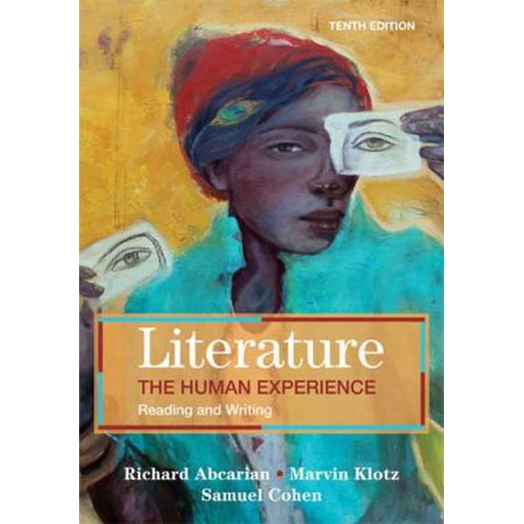 Pre-Owned Literature: The Human Experience: Reading and Writing (Paperback) 0312556446 9780312556440