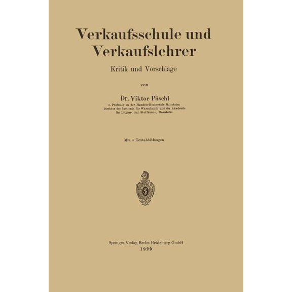 Verkaufsschule Und Verkaufslehrer: Kritik Und Vorschläge, (Paperback)