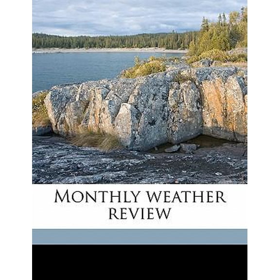 Monthly Weather Review Volume 39 Paperback