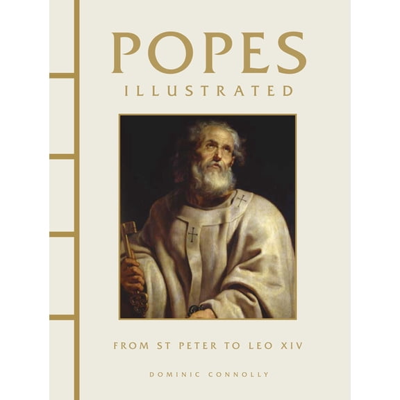 Chinese Bound Illustrated Popes Illustrated: From St Peter to Leo XIV, (Hardcover)